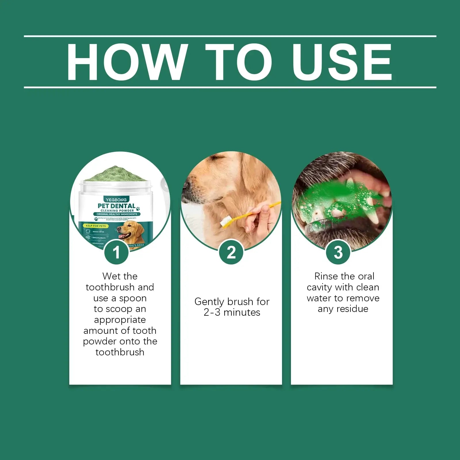 How to use Pet Teeth Cleaning Powder for Dog: scoop powder, brush gently, rinse for fresh breath and oral health.